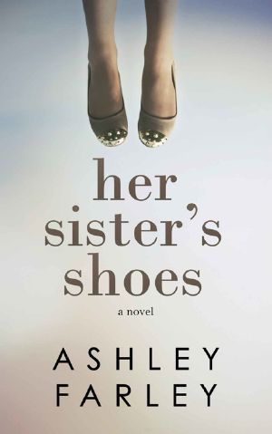 [Sweeney Sisters 01] • Her Sister's Shoes